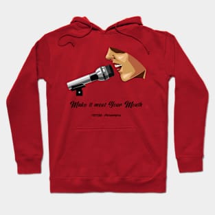 Make It Meet Your Mouth Hoodie